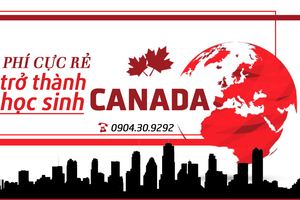 CHI PHÍ CỰC RẺ ĐỂ TRỞ THÀNH DU HỌC SINH CANADA