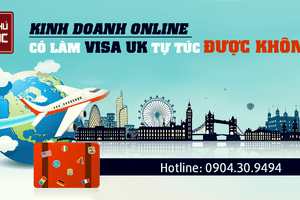 KINH DOANH ONLINE CÓ LÀM VISA DU LỊCH UK TỰC TÚC ĐƯỢC KHÔNG ?