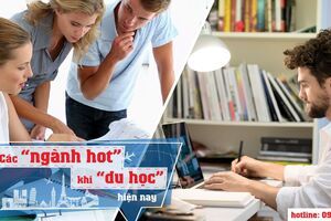 CÁC NGÀNH HOT KHI ĐI DU HỌC HIỆN NAY