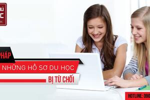 GIẢI PHÁP CHO NHỮNG HỒ SƠ DU HỌC BỊ TỪ CHỐI