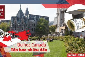 DU HỌC CANADA – TỐN BAO NHIÊU TIỀN?